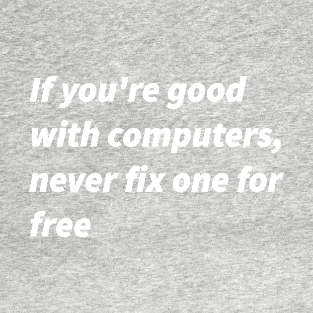 If you&amp;amp;#39;re good with computers... by findingNull